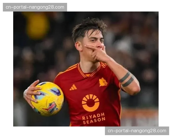 即时战报：罗马主场1-0领先拉齐奥，迪巴拉任意球直接破门
